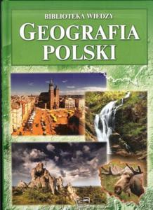 Geografia Polski. Biblioteka wiedzy - 2857624804