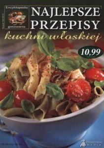 Encyklopedia gotowania. Najlepsze przepisy kuchni woskiej - 2857624806