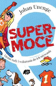 Supermoce. Liczne rady i wskazania do ich uywania - 2857625133