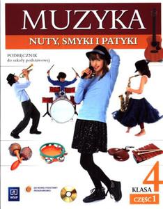 Nuty, smyki i patyki. Klasa 4, szkoa podstawowa, cz 1. Muzyka. Podrcznik (+CD) - 2857625217