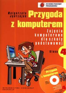 Przygoda z komputerem. Klasa 4, szkoa podstawowa. Zajcia komputerowe. Podrcznik (+CD) - 2857625239