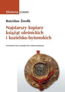 Najstarszy kopiarz ksit olenickich i kozielsko-bytomskich