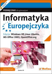 Informatyka Europejczyka. Gimnazjum. Podrcznik. Windows XP, Linux Ubuntu - 2857626022