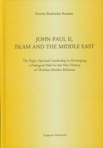 John Paul II Islam and the Middle East - 2857626228