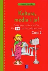 Kultura, media i ja! Klasa 4-6, szkoa podstawowa, cz 2. Jzyk polski. Karty pracy - 2857626370