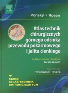 Atlas technik chirurgicznych grnego odcinka przewodu pokarmowego i jelita cienkiego - 2857626386