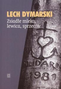 Zsiade mleko, lewica, sprzeciw - 2825655477