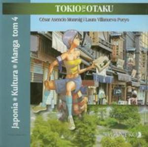 Japonia Kultura Manga tom 4 Tokio dla Otaku - 2857626839