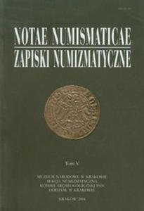 Notae Numismaticae Zapiski Numizmatyczne tom 5 - 2857626913