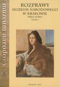 Rozprawy Muzeum Narodowego w Krakowie tom 1 - 2857626915