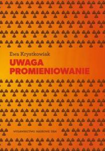 Uwaga promieniowanie - 2857626934