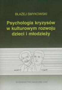 Psychologia kryzysw w kulturowym rozwoju dzieci i modziey - 2857627211