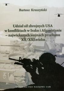 Udzia si zbrojnych USA w konfliktach w Iraku i Afganistanie - najwikszych wojnach przeomu XX/XXI wieku - 2857627229