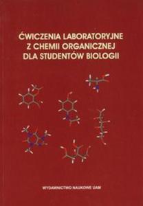 wiczenia laboratoryjne z chemii organicznej dla studentw biologii - 2857627234