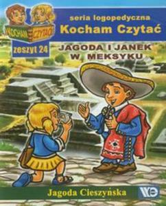 Kocham Czyta Zeszyt 24 Jagoda i Janek w Meksyku - 2857627245