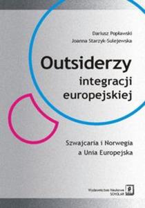 Outsiderzy integracji europejskiej Szwajcaria i Norwegia a Unia Europejska - 2857627333