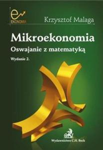 Mikroekonomia Oswajanie z matematyk - 2857627610