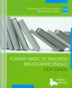 Format MARC 21 rekordu bibliograficznego dla ksiki - 2857627641