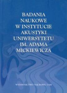 Badania naukowe w Instytucie Akustyki Uniwersytetu im. Adama Mickiewicza - 2857627651