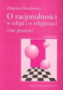 O racjonalnoci w religii i w religijnoci (raz jeszcze) - 2857627669