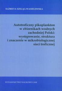 Autotroficzny pikoplankton w zbiornikach wodnych zachodniej Polski - 2857627803