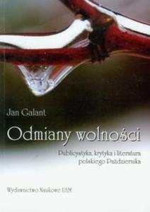 Odmiany wolnoci Publicystyka, krytyka i literatura polskiego Padziernika - 2857627853