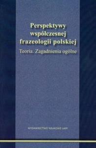 Perspektywy wspczesnej frazeologii polskiej - 2857627858