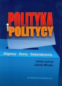 Polityka i politycy Diagnozy-oceny-dowiadczenia - 2857627863