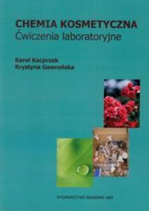 Chemia kosmetyczna wiczenia laboratoryjne - 2857627965