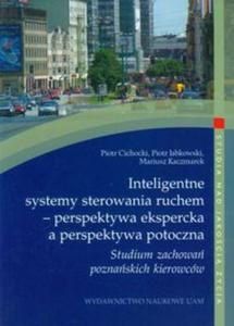 Inteligentne systemy sterowania ruchem - perspektywa ekspercka a perspektywa potoczna Studium zachowa poznaskich kierowcw - 2857627981