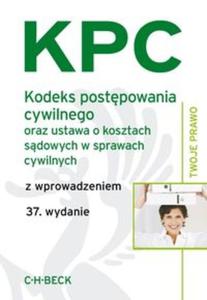 Kodeks postpowania cywilnego oraz ustawa o kosztach sdowych w sprawach cywilnych