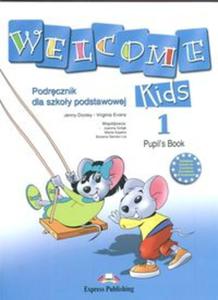 Welcome Kids 1. Pupil`s Book - Podrcznik do szkou podstawowej, cz 1 (CD gratis) - 2857628290