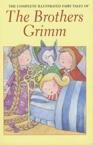 Complete Illustrated Fairy Tales of the Brothers Grimm - 2857628682