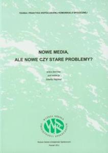 Nowe media Ale nowe czy stare problemy? - 2857628767