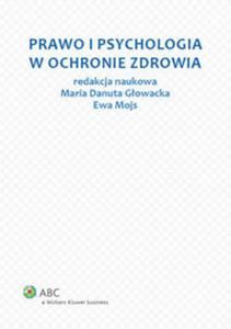 Prawo i psychologia w ochronie zdrowia - 2857628787