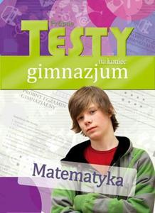 Testy na koniec gimnazjum. Matematyka - 2857629281