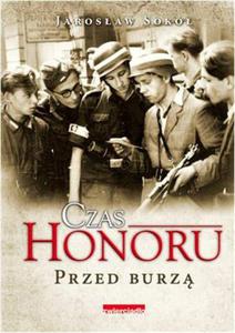 Czas Honoru. Przed Burz