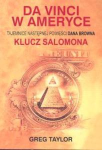 Da Vinci w Ameryce. Tajemnice nastpnej powieci Dana Browna Klucz Salomona - 2857629478