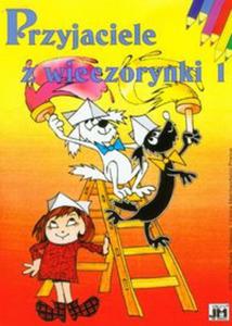 Przyjaciele z wieczorynki 1 - 2857629537