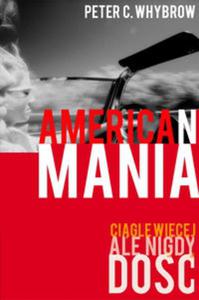 American mania Cigle wicej, ale nigdy do