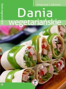 Dania wegetariaskie. Smaczne i zdrowe - 2857629792