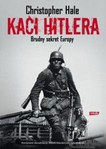 Kaci Hitlera Brudny sekret Europy - 2857629829