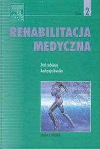 Rehabilitacja medyczna Tom 2 - 2857629915