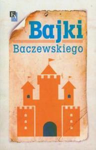 Bajki Baczewskiego - 2857630158