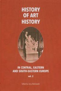 History of art history in central eastern and south-eastern Europe vol. 2 - 2857630160