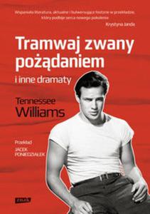 Tramwaj zwany podaniem i inne dramaty - 2857630345