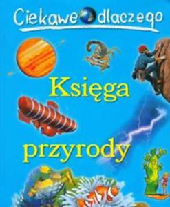 Ciekawe dlaczego Ksiga przyrody - 2857630462