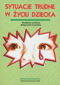 Sytuacje trudne w yciu dziecka - 2857630509