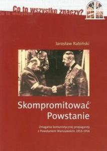 Skompromitowa Powstanie t.1 - 2857630530