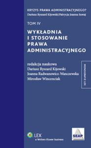 Wykadnia i stosowanie prawa administracyjnego Tom 4 - 2857630562